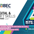 D2S for Kids: El único programa en español acreditado por ISTE, impulsando la innovación educativa